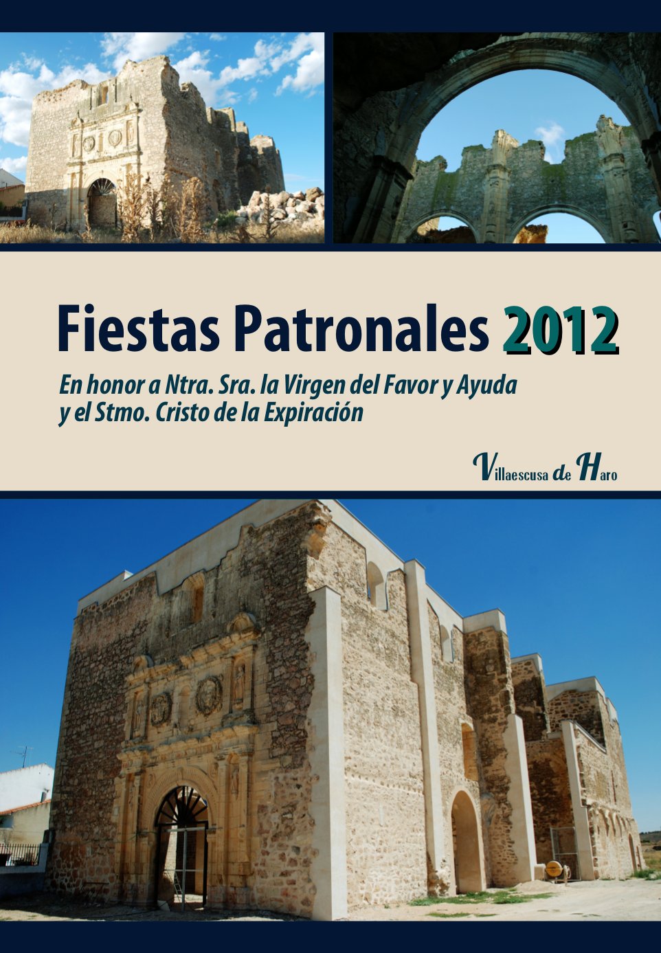 Fiestas patronales en honor a Nuestra Señora de Favor y Ayuda y el Santísimo Cristo de la Expiración 2012 Villaescusa de Haro